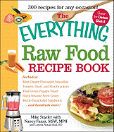 The Everything Raw Food Recipe Book