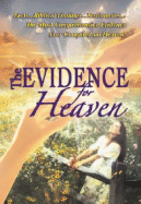 The Evidence for Heaven - Balsiger, David W, and Sellier, Charles E, Jr.