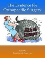 The Evidence for Orthopaedic Surgery & Trauma