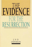 The Evidence for the Resurrection