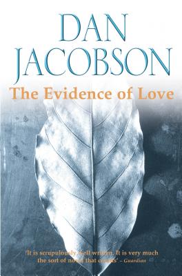 The Evidence of Love - Jacobson, Dan