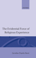 The Evidential Force of Religious Experience