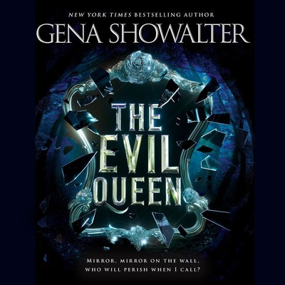 The Evil Queen - Showalter, Gena, and Kelly, Caitlin (Read by)