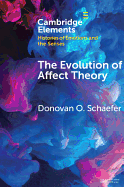 The Evolution of Affect Theory: The Humanities, the Sciences, and the Study of Power