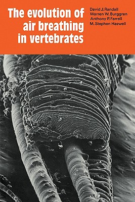 The Evolution of Air Breathing in Vertebrates - Randall, David J, and Burggren, Warren W, and Farrell, Anthony P