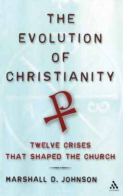 The Evolution of Christianity - Johnson, Marshall D