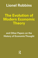 The Evolution of Modern Economic Theory: And Other Papers on the History of Economic Thought
