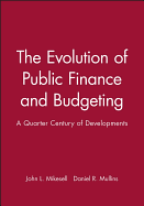 The Evolution of Public Finance and Budgeting: A Quarter Century of Developments