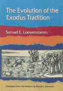 The Evolution of the Exodus Tradition - Loewenstamm, Samuel E, and Schwartz, Baruch J (Translated by)