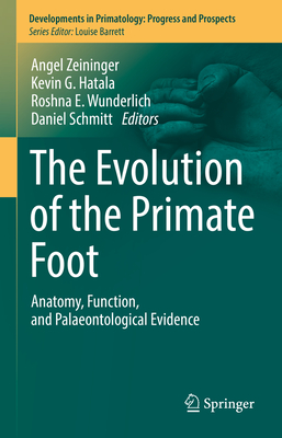 The Evolution of the Primate Foot: Anatomy, Function, and ...