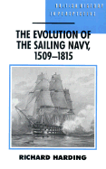 The Evolution of the Sailing Navy, 1509-1815
