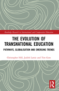 The Evolution of Transnational Education: Pathways, Globalisation and Emerging Trends