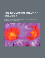 The Evolution Theory (Volume 1)