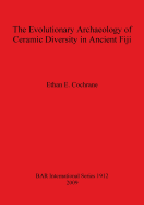 The Evolutionary Archaeology of Ceramic Diversity in Ancient Fiji