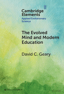 The Evolved Mind and Modern Education: Status of Evolutionary Educational Psychology