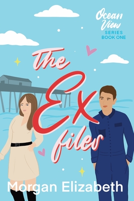 The Ex Files - Elizabeth, Morgan