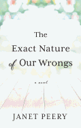 The Exact Nature of Our Wrongs