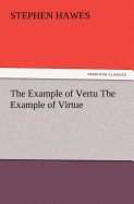 The Example of Vertu the Example of Virtue