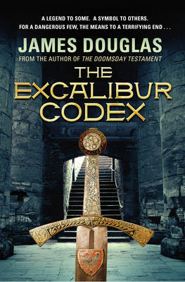The Excalibur Codex - Douglas, James