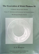 The Excavation of Khok Phanom Di: A Prehistoric Site in Central Thailand, Vol 4