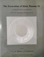 The Excavation of Khok Phanom Di, Vol. 2: The Biological Report (Part 1)