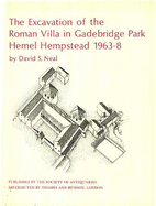 The Excavation of the Roman Villa in Gadebridge Park, Hemel Hempstead 1963-8