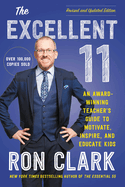 The Excellent 11: An Award-Winning Teacher's Guide to Motivate, Inspire, and Educate Kids