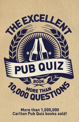 The Excellent Pub Quiz Book: More than 10,000 Questions - Preston, Roy, and Preston, Sue