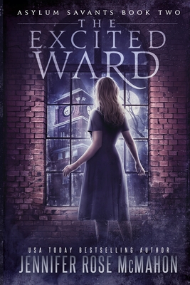 The Excited Ward - McMahon, Jennifer Rose