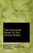 The Executive Power in the United States