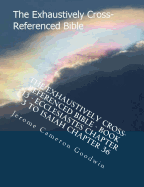 The Exhaustively Cross-Referenced Bible - Book 13 - Ecclesiastes Chapter 3 To Isaiah Chapter 36: The Exhaustively Cross-Referenced Bible Series