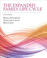 The Expanding Family Life Cycle: Individual, Family, and Social Perspectives, Loose-Leaf Version