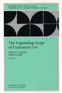 The Expanding Scope of Evaluation Use: New Directions for Evaluation, Number 88 - Caracelli, Valerie J. (Editor), and Preskill, Hallie (Editor)