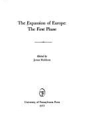 The Expansion of Europe: The First Phase - Muldoon, James (Editor)