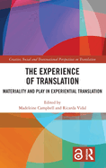 The Experience of Translation: Materiality and Play in Experiential Translation