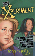 The Experiment: What Would Happen If You Really Tried to Live-Every Day-Like Jesus Would?