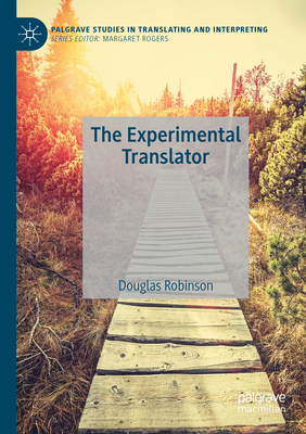 The Experimental Translator - Robinson, Douglas