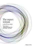 The Expert Witness: A Practical Guide