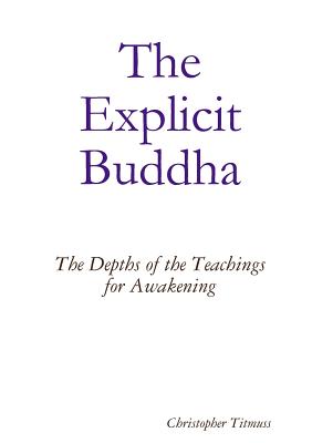 The Explicit Buddha - Titmuss, Christopher