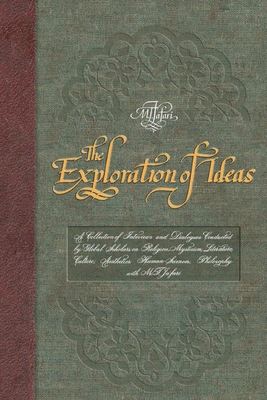 The Exploration of Ideas - Ja'fari, Allamah Muhammad Taqi