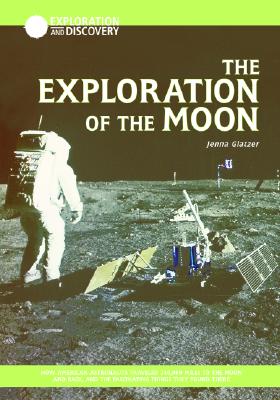 The Exploration of the Moon - Glatzer, Jenna