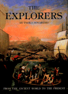 The Explorers: From the Ancient World to the Present