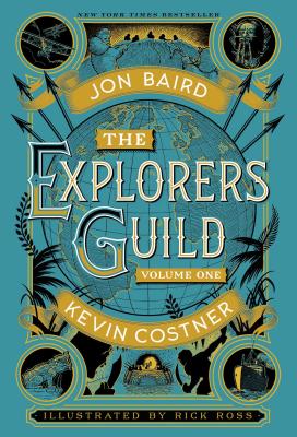 The Explorers Guild, Volume 1: A Passage to Shambhala - Costner, Kevin, and Baird, Jon