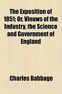 The Exposition of 1851: Or, Views of the Industry, the Science, and the Government, of England; Volume 690
