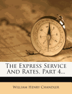 The Express Service and Rates, Part 4...