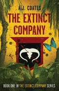 The Extinct Company: Book one in The Extinct Company Series