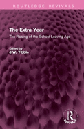 The Extra Year: The Raising of the School Leaving Age