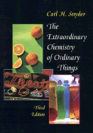 The Extraordinary Chemistry of Ordinary Things