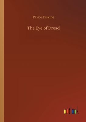 The Eye of Dread - Erskine, Payne