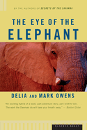 The eye of the elephant : an epic adventure in the African wilderness